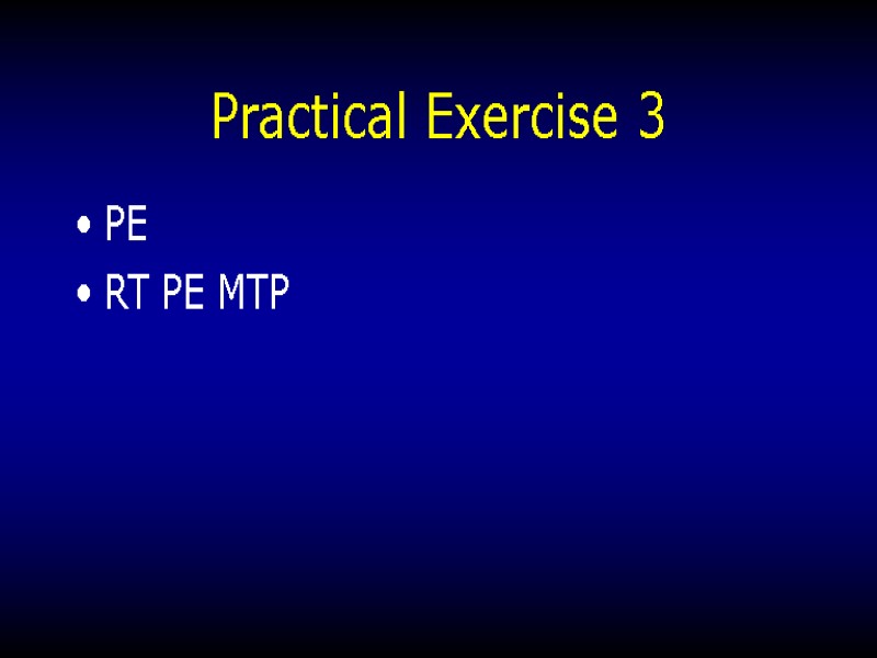 Practical Exercise 3 PE RT PE MTP